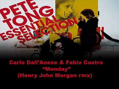 Carlo Dall'Anese & Fabio Castro - Monday (Henry John Morgan rmx)