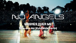 No Angels - Washes Over Me (Celebration Tour) (Live aus der Wuhlheide Berlin - 18.06.2022)