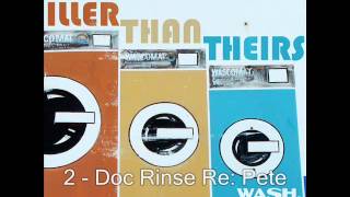 Iller Than Theirs - Wash, Rinse, Repeat (Full EP / Album)