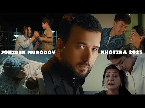 Jonibek Murodov - Khotira 2025