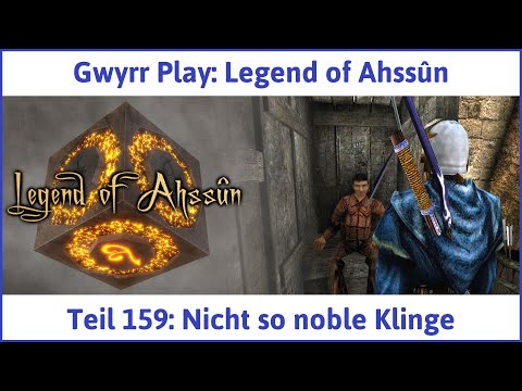 Legend of Ahssûn deutsch Teil 159 - Nicht so noble Klinge Let's Play