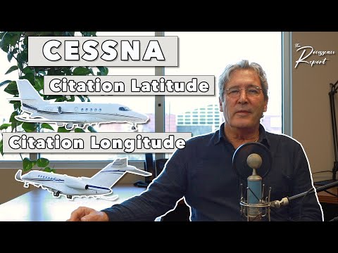 Session 16: Cessna Citation Latitude & Citation Longitude | The Rousseau Report