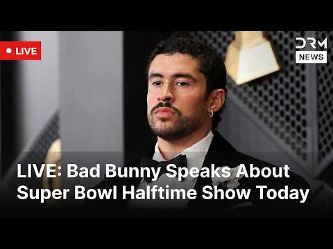 LIVE: Bad Bunny Addresses Reporters On Super Bowl Halftime | DRM News | AA1F