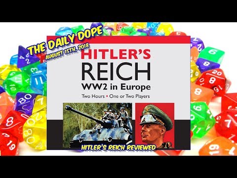'Hitler's Reich' Reviewed on The Daily Dope for August 15th, 2018
