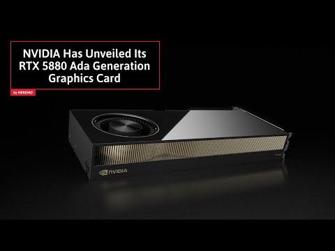 NVIDIA Has Unveiled Its RTX 5880 Ada Generation GPU