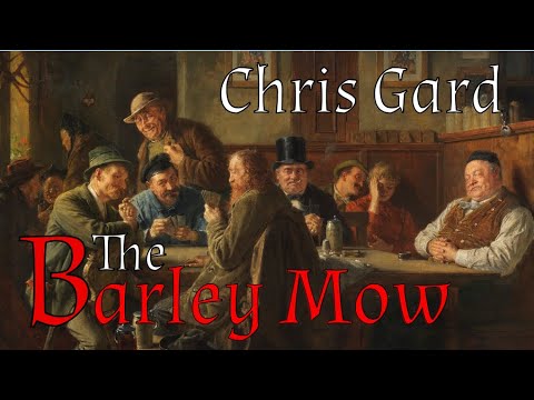 Chris Gard - "THE BARLEY MOW"