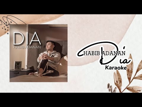 Habib Adanan - Dia (Karaoke | Minus one)