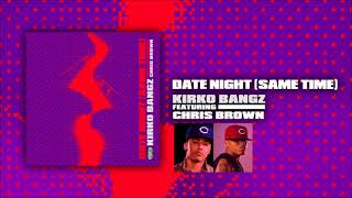 Chris Brown Ft. Kirko Bangz - Date Night Clean Version