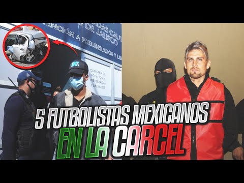 5 futbolistas mexicanos que TERMINARON EN LA CARCEL