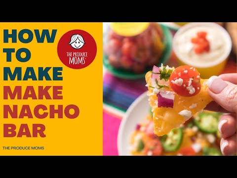 How To Make Nacho Bar With Recipe & Directions