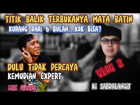 🔴 Kisah Nyata Titik Balik Terbukanya Mata Batin Dengan Cepat Vlog 2