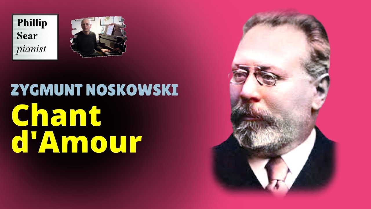 Zygmunt Noskowski: Chant d'Amour