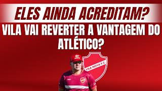Vila Nova tem condições de reverter a vantagem do Atlético?
