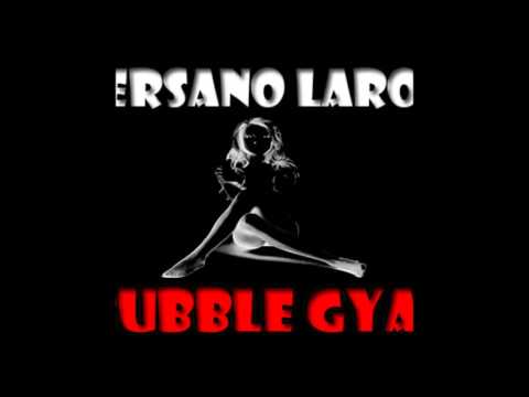 Versano Laroz - Bubble Gyal (Original Moombahton Mix)