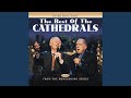 Movin' Up To Gloryland (The Best Of The Cathedrals Version)