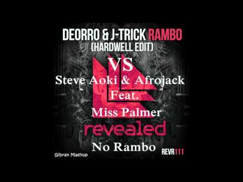 No Rambo ( Gibran Mashup ) - Hardwell, Deorro, J-Trick VS Steve Aoki, Afrojack Ft. Miss Palmer