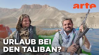 Afghanistan: Tourismus in der Diktatur | Mit offenen Augen | ARTE