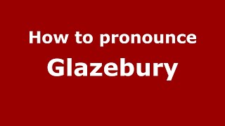 How to pronounce Glazebury