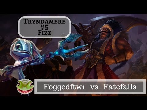 Foggedftw vs FateFalls Tryndamere vs Fizz Top Lane