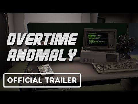 Overtime Anomaly - Release Trailer