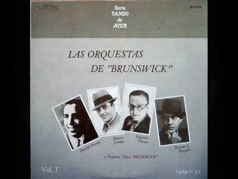 ORQUESTAS BRUNSWICK: EDGARDO DONATO / ROBERTO ZERRILLO - AVENTURERA / BAQUIANO PA' ELEGIR - TANGOS