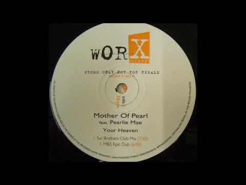 Urban Blues Project Presents Mother Of Pearl - Your Heaven (M&S Epic Dub)