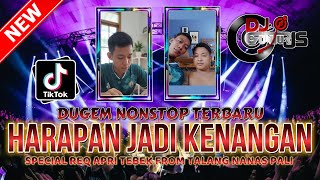 Download lagu DUGEM NONSTOP TERBARU ! DJ HARAPAN JADI KENANGAN X CINTA DARI SEBERANG SPECIAL REQ APRI TEBEK mp3 Download lagu DUGEM NONSTOP TERBARU ! DJ HARAPAN JADI KENANGAN X CINTA DARI SEBERANG SPECIAL REQ APRI TEBEK mp3