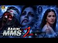 Ragini MMS 2 Full Movie HD Sunny Leone Horror Thriller