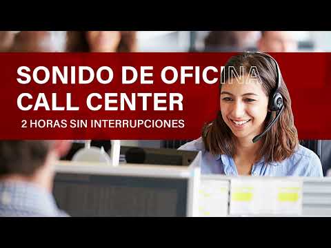 SONIDOS DE OFICINA | Ambientes de CALL CENTER y Oficina [ 2 HORAS ]