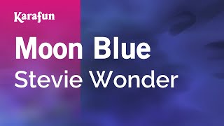 Moon Blue - Stevie Wonder | Karaoke Version | KaraFun