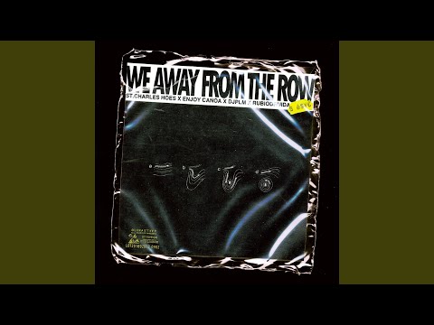 We Away from the Row