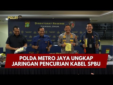 PRESISI UPDATE: POLDA METRO JAYA UNGKAP JARINGAN PENCURIAN KABEL SPBU 10/02/26 (21.00)