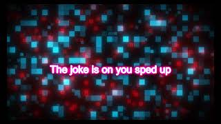 Niki Watkins the joke is on you sped up