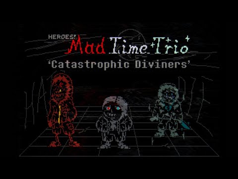 Heroes! Mad Time Trio - Catastrophic Diviners