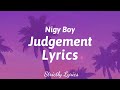 Nigy Boy - Judgement Lyrics (Payment Plan Riddim) | Strictly Lyrics