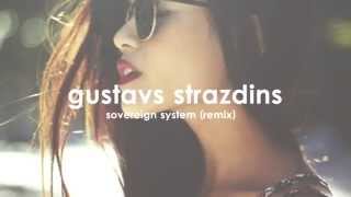 Echaskech - Sovereign System (Gustavs Strazdins Remix)