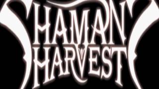 Shaman's Harvest - Then There Was Darkness