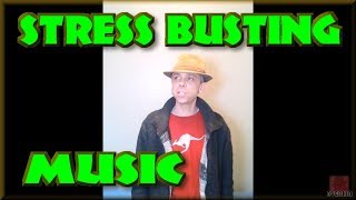 Stress Busting - Music