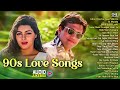 90s Evergreen Bollywood Hits Songs Hindi Love Songs 90s Hits Hindi Songs Sadabahar Songs Jukebox
