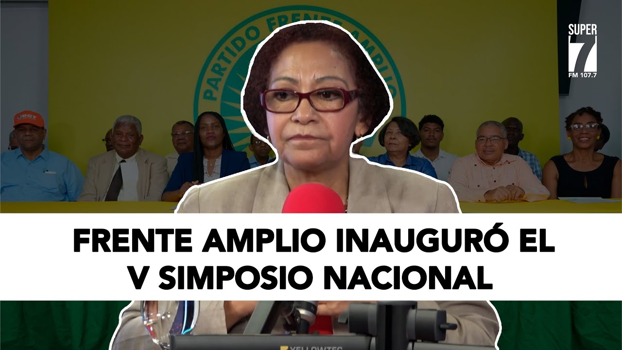 Frente Amplio inauguró el V Simposio Nacional sobre el estado de la democracia dominicana
