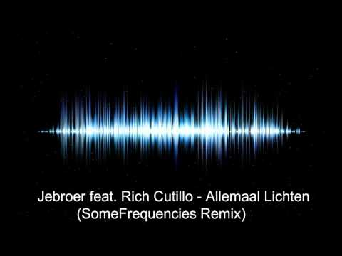 Jebroer feat. Rich Cutillo - Allemaal Lichten (SomeFrequencies Bootleg)