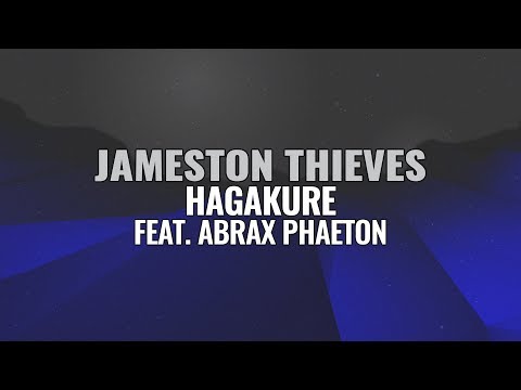 Jameston Thieves - Hagakure [Feat. Abrax Phaeton]