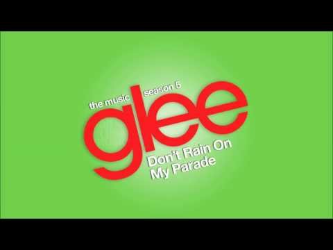 Don't Rain On My Parade | Glee [HD FULL STUDIO]