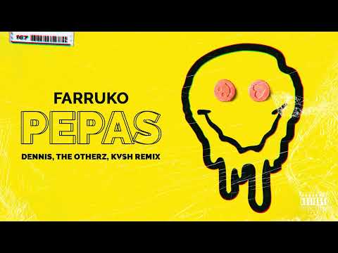 Farruko DENNIS KVSH  Pepas DENNIS The Otherz  KVSH Remix ft The Otherz