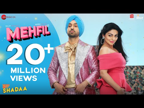 MEHFIL – SHADAA | Diljit Dosanjh | Neeru Bajwa | New Punjabi Dance Song 2019