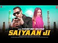 Saiyaan Ji- Yo Yo Honey Singh, Neha Kakkar| Nushrrat Bharuccha| Lil, G| Bhushan K