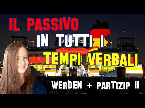 Lezione Tedesco 32 |  Il Passivo (Werden + Partizip II) di tutti i tempi verbali