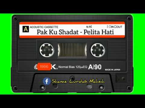 Pak Ku Shadat - Pelita Hati