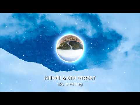 KillWill & 6THSTREET - Sky is Falling (Lyric Video)