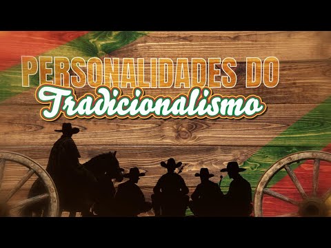 PERSONALIDADES DO TRADICIONALISMO - FESTIVAL CARIJO DA CANÇÃO GAÚCHA